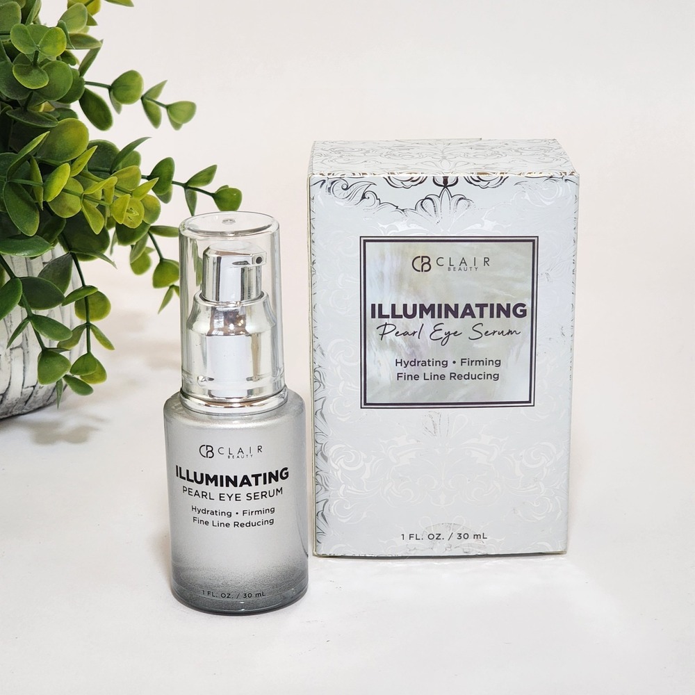 Clair Beauty Illuminating Pearl Eye Serum Hydrate Firm Reduce Fine Lines 1 fl oz